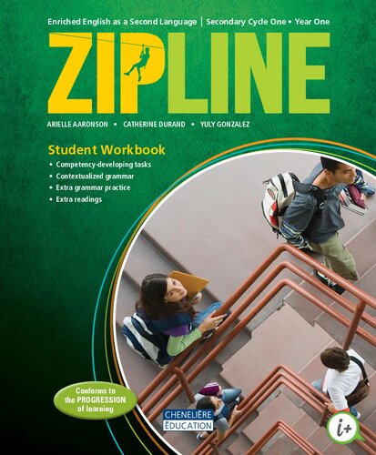 Zipline : enriched english as a second language : secondary cycle one : year one-[year two]