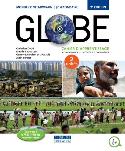 Globe. Cahier d'apprentissage, connaissances, activités, documents. [2e cycle du secondaire]