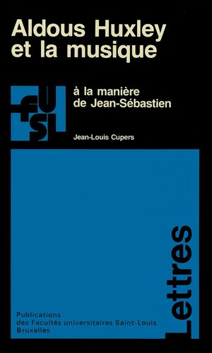 Aldous Huxley et la musique : à la manière de Jean-Sébastien