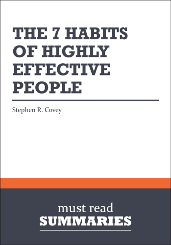 The 7 Habits of Highly Effective People - Stephen R. Covey