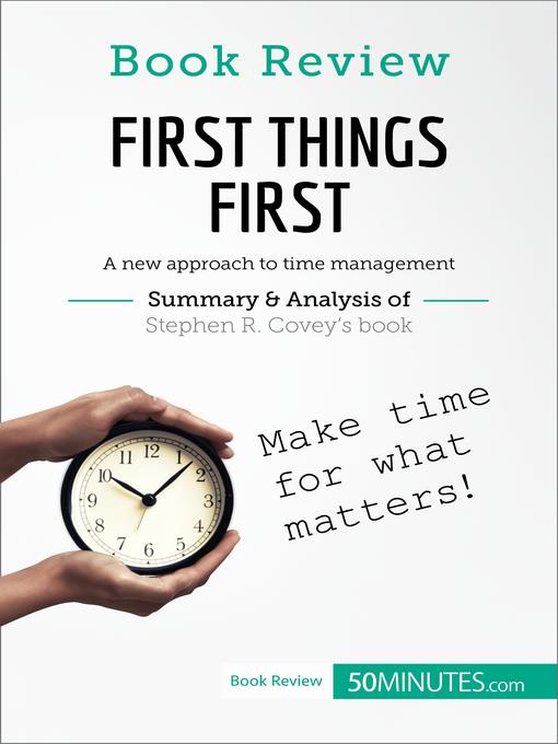 First Things First by Stephen R. Covey: A new approach to time management