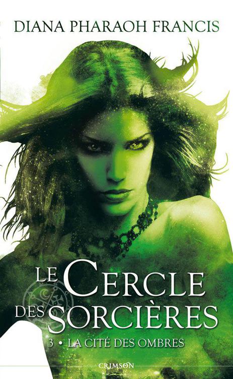 Le Cercle Des Sorcieres T03