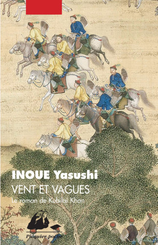Vent et vagues: Le roman de Kubilai Khan
