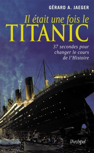 Il Etait Une Fois Le Titanic