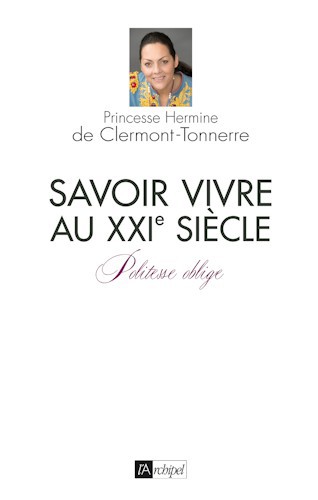 Savoir-Vivre Au Xxie Siecle