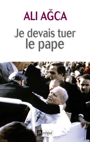 Je Devais Tuer Le Pape