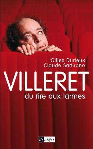 Villeret, Du Rire Aux Larmes