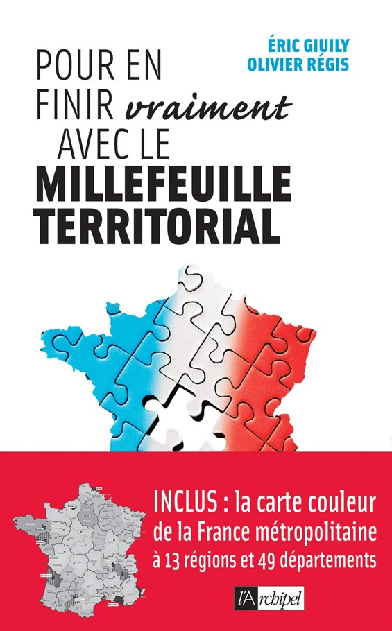 Pour En Finir (Vraiment) Avec Le Millefeuille Territorial