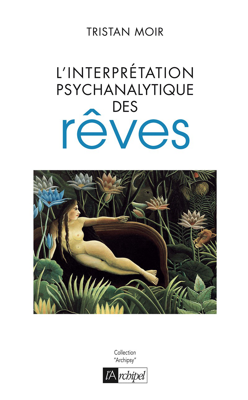 L'Interpretation Psychanalytique Des Reves
