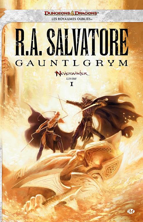 Neverwinter, T1 : Gauntlgrym (Neverwinter, 1) (French Edition)