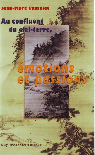 Au confluent du ciel-terre, émotions et passions