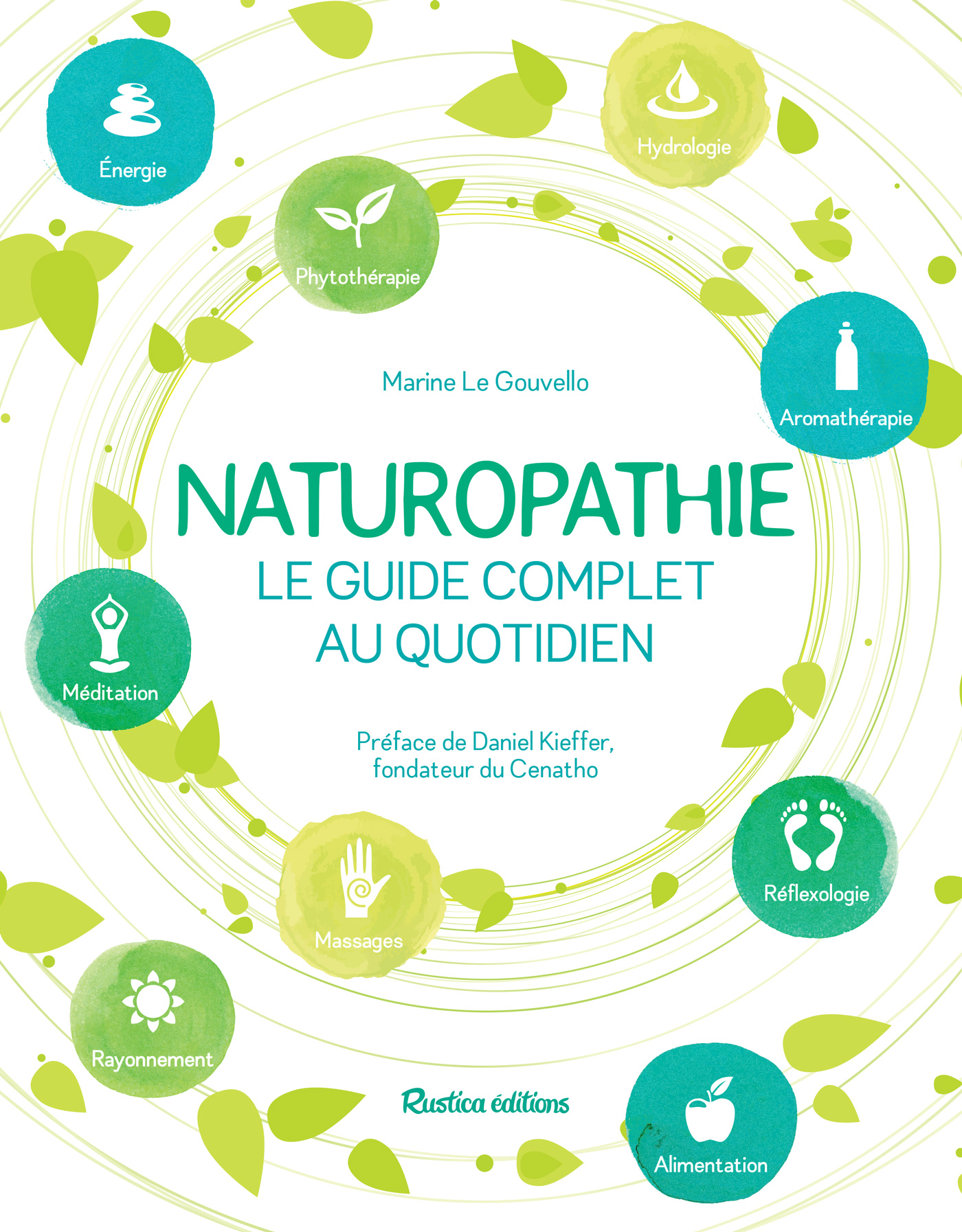 Naturopathie, le guide complet au quotidien