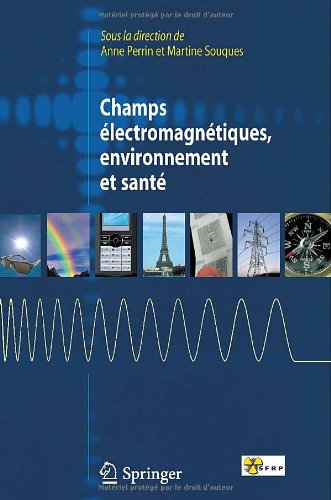 Champs �lectromagn�tiques, Environnement Et Sant�