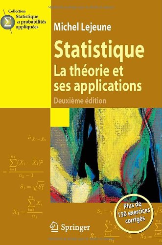 Statistique. La Th�orie Et Ses Applications