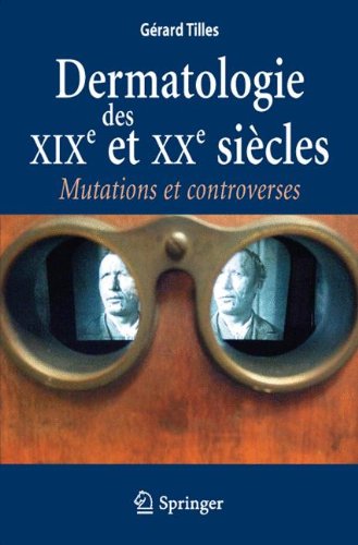 Dermatologie Des XIX Et Xxe Si�cles