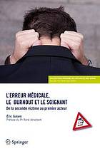 L Erreur Medicale, Le Burn-Out Et Le Soignant