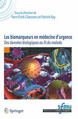 Les Biomarqueurs en médecine d'urgence : Des données biologiques au lit du malade.