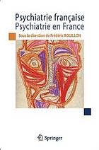 Psychiatrie Fran�aise / Psychiatrie En France