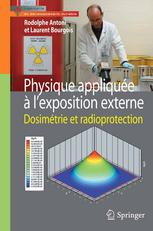 Physique appliquée à l'exposition externe Dosimétrie et radioprotection