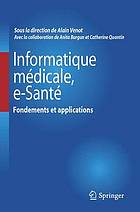 Informatique M�dicale, E-Sant� - Fondements Et Applications