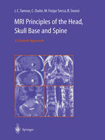 MRI principles of the head, skull base and spine : a clinical approach