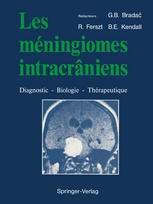 Les méningiomes intracrâniens : Diagnostic -- Biologie -- Thérapeutique