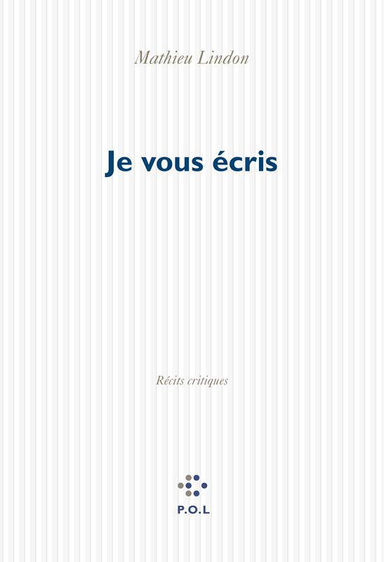 Je vous écris : récits critiques