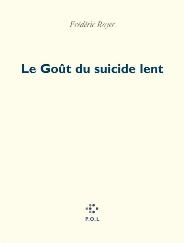 Le goût du suicide lent