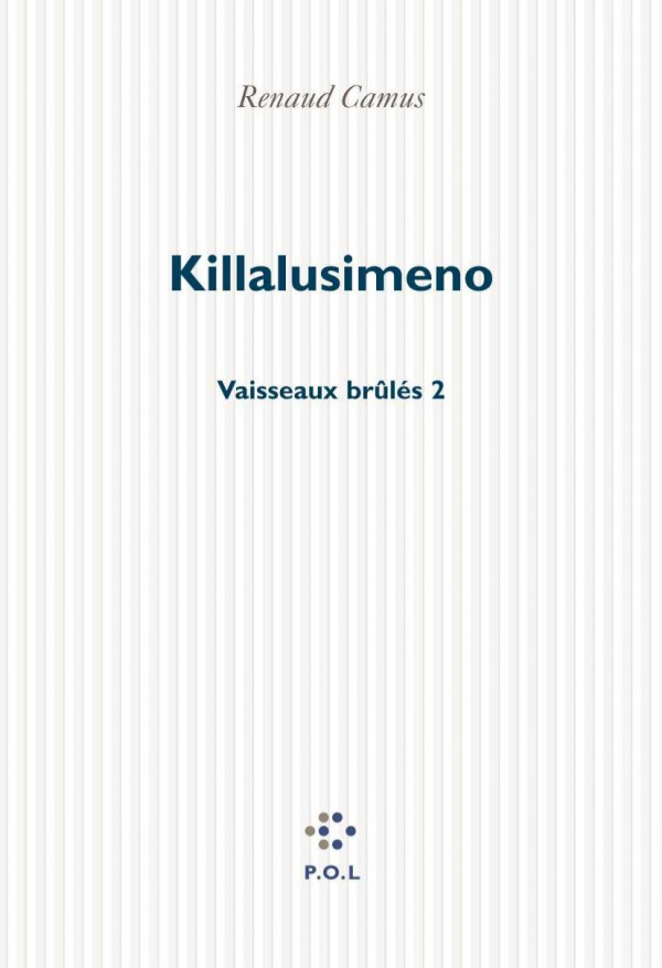 Vaisseaux brûlés. / 2, Killalusimeno