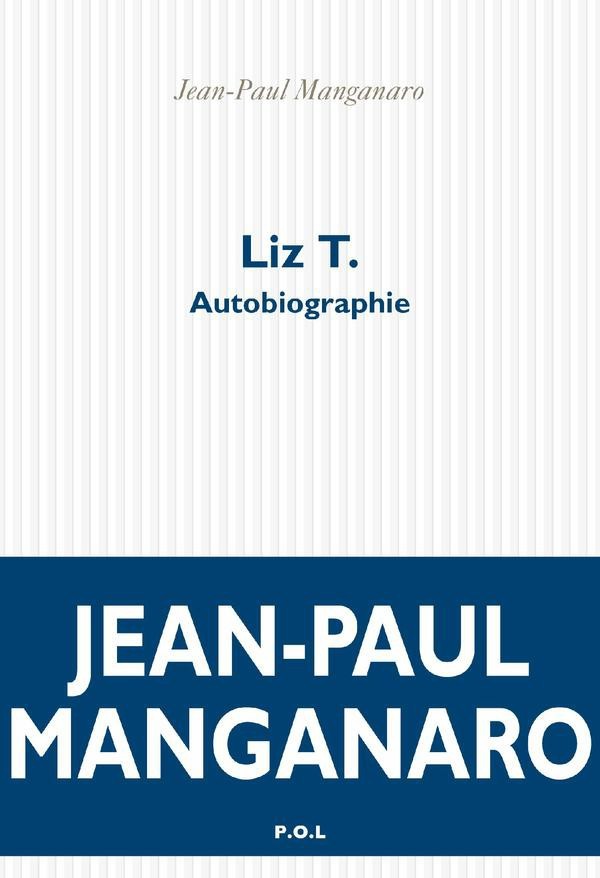 Liz T. : autobiographie : roman