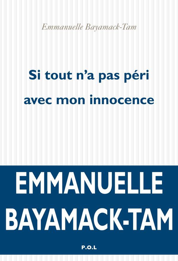 Si tout n'a pas péri avec mon innocence : roman