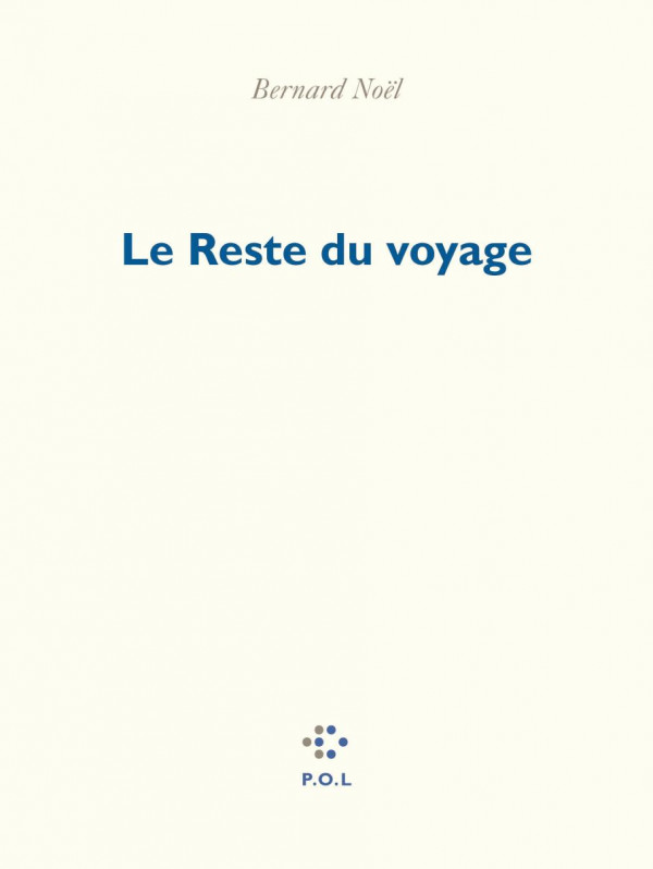 Le reste du voyage : poèmes