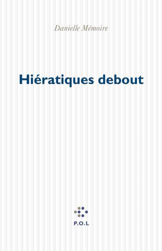 Hiératiques debout