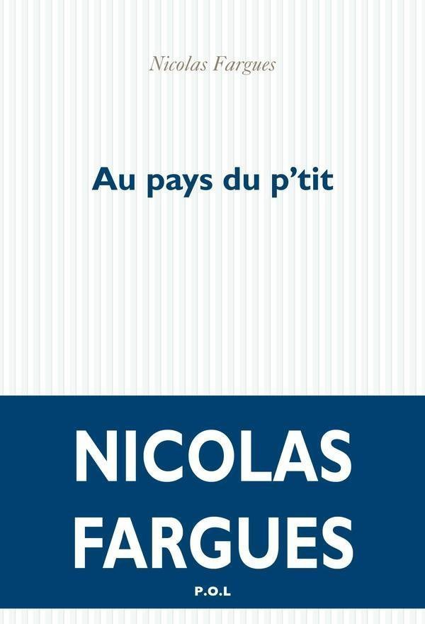 Au pays du p'tit : roman