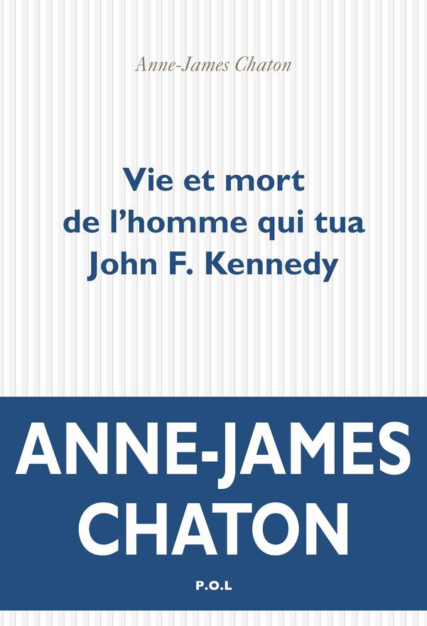 Vie et mort de l'homme qui tua John F Kennedy