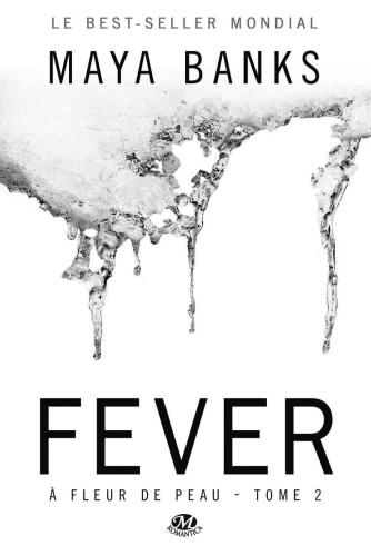 Fever - À Fleur de peau