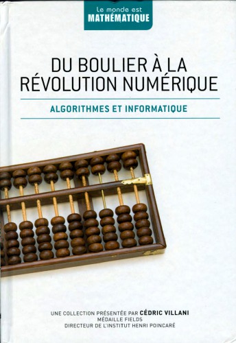 Du boulier à la révolution numérique : algorithmes et informatique