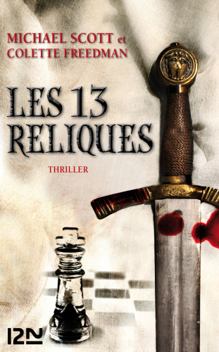 Les treize reliques : [thriller]