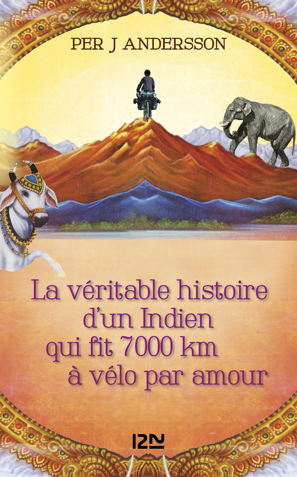 La véritable histoire d'un Indien qui fit 7000 km à vélo par amour