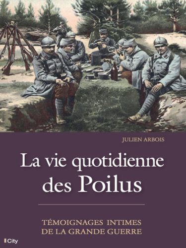 Histoires Insolites de La Premia]re Guerre Mondiale