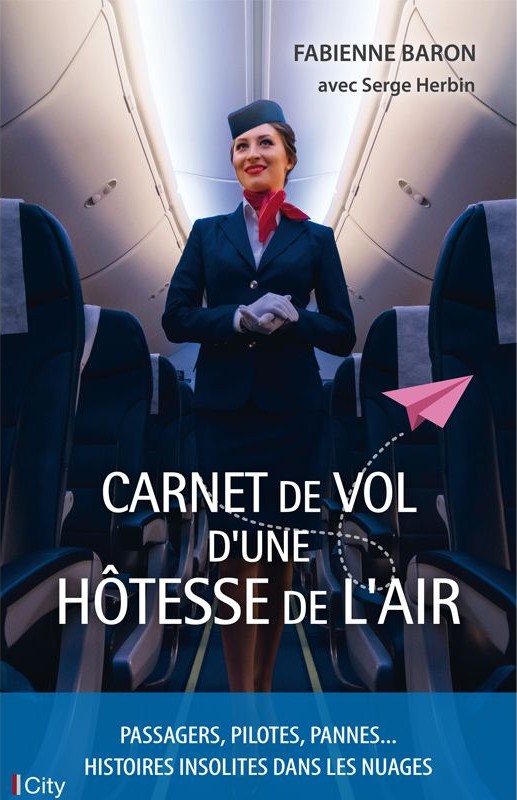 Carnet de vol d'une hôtesse de l'air