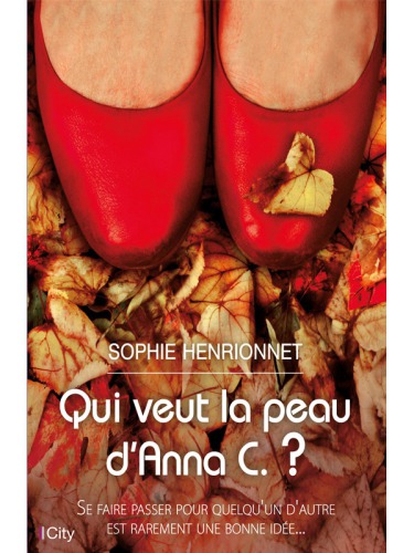 Qui veut la peau d'Anna C. ?