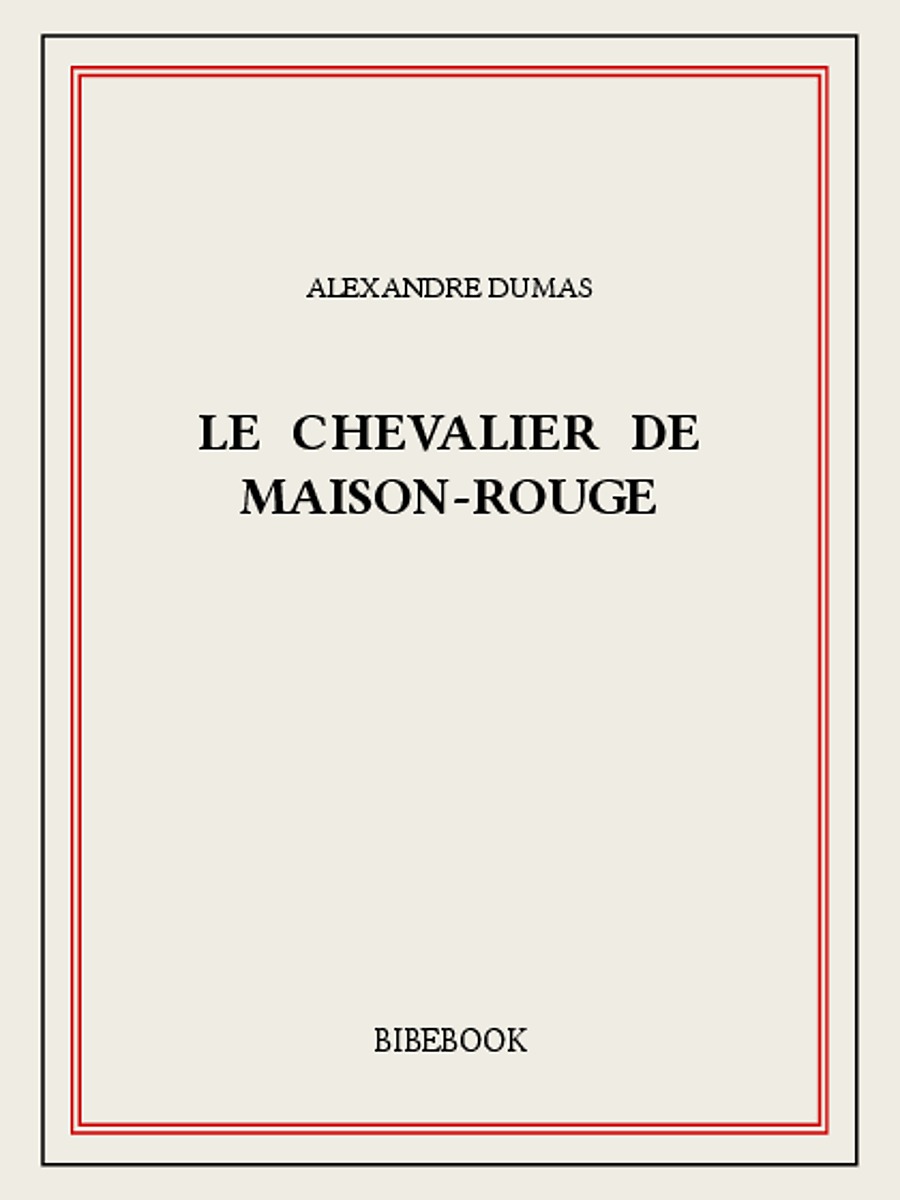 Le chevalier de Maison-Rouge