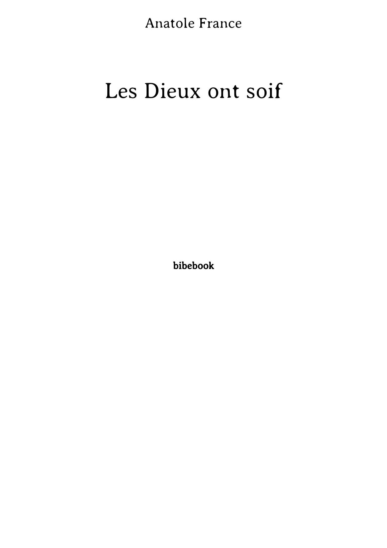 Les Dieux ont soif (French Edition)