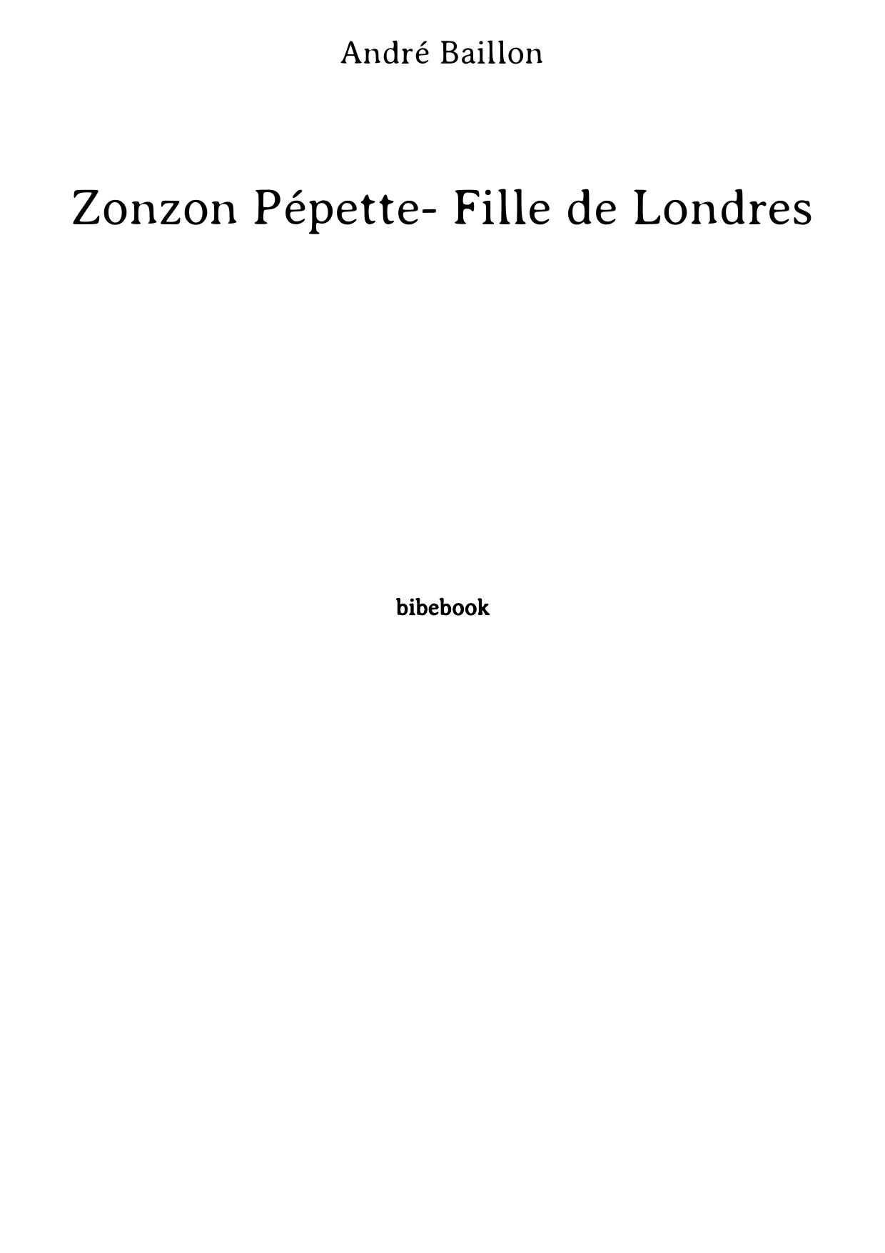 Zonzon Pépette- Fille de Londres