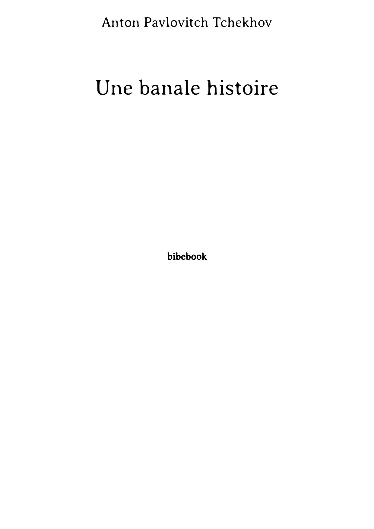 Une banale histoire (French Edition)