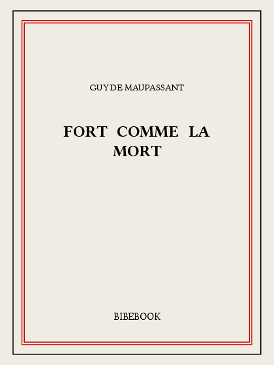 Fort Comme la Mort (French Edition)