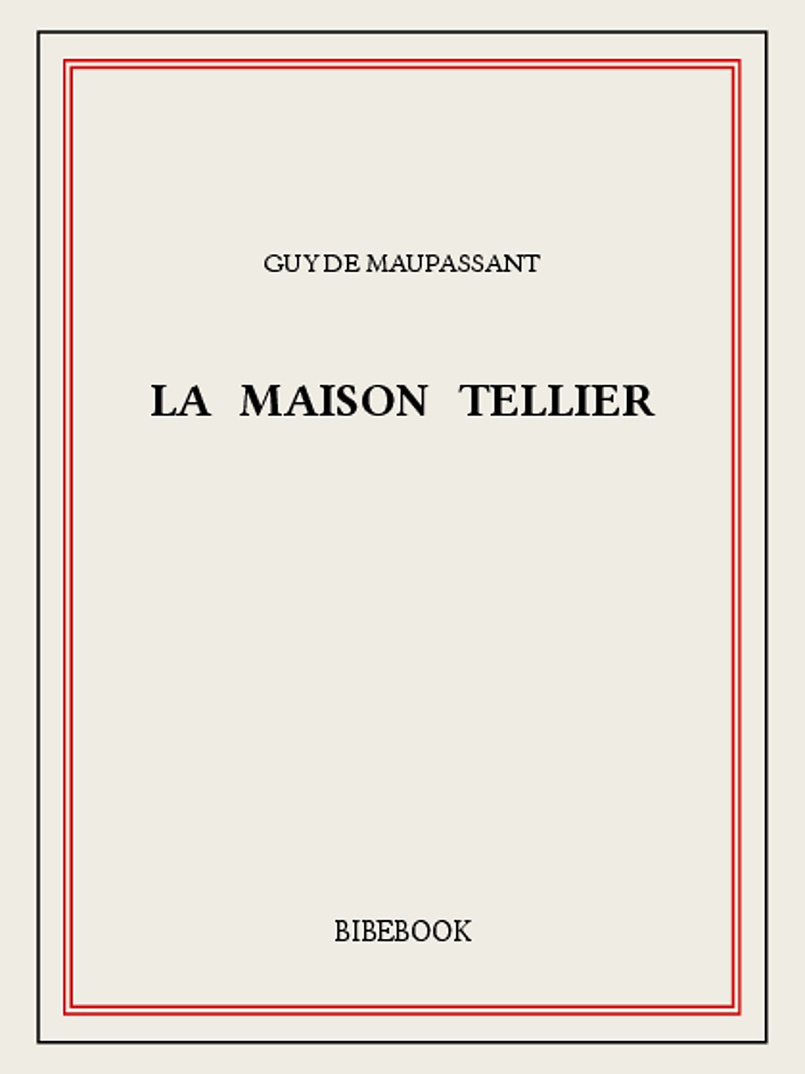 La Maison Tellier (French Edition)