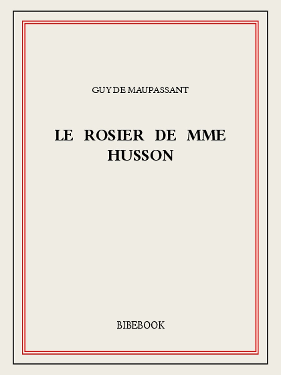 Le rosier de Mme Husson