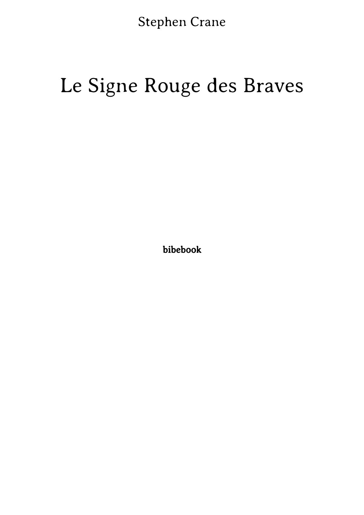 Le Signe Rouge des Braves